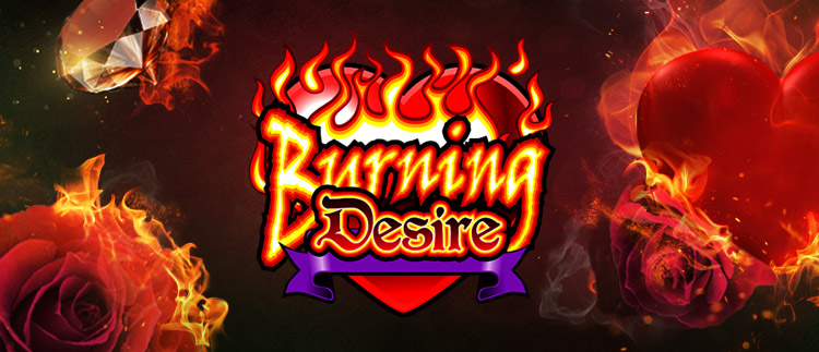 Burning Desire Online Slot Gaming Club Casino