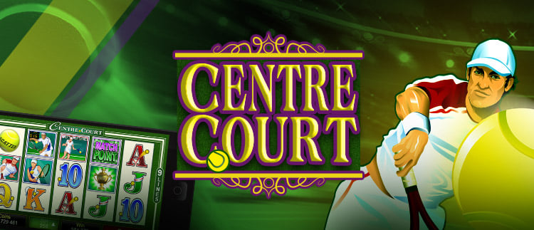 Centre Court Online Slot Gaming Club Online Casino
