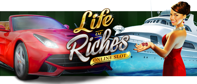 Life of Riches Online Slot Gaming Club Online Casino