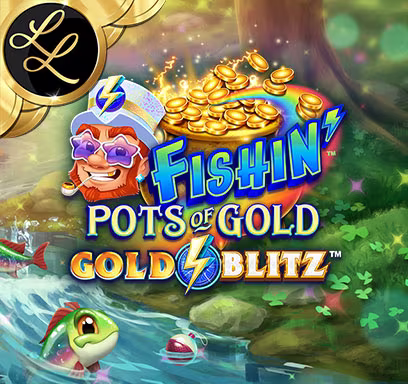 Fishin Pots of Gold™ Gold Blitz™