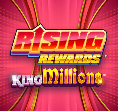 Rising Rewards King Millions™