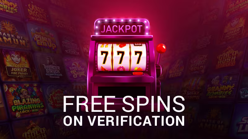 10 Free Spins on Verification 