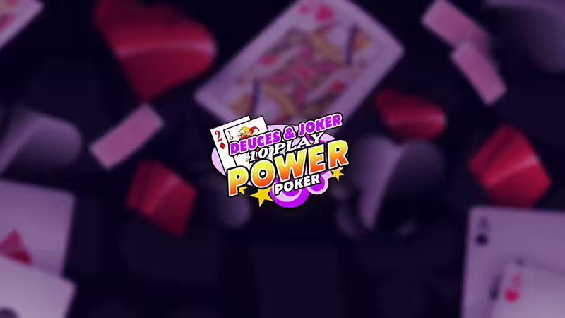 Deuces&Joker 10 Play Power Poker