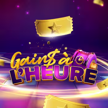 Gains à l’heure