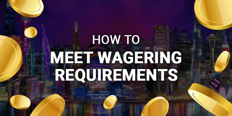 How-to meet wagering requirements at JackpotCity Casino