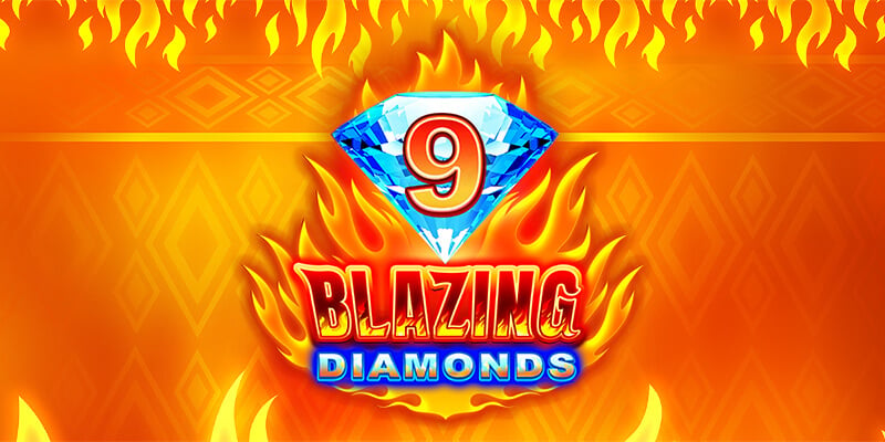 9 Blazing Diamonds Review | A Fun and Fiery Online Casino Game