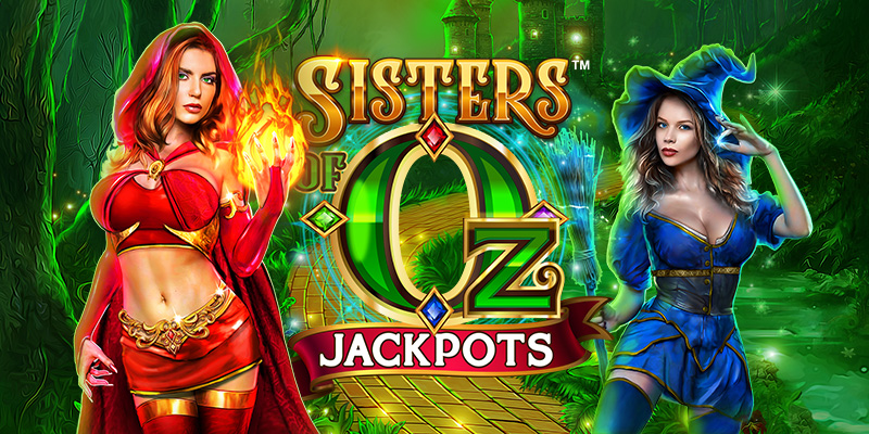 Sisters of Oz™ Jackpots slot release from Microgaming / Microgaming introduces Sisters of Oz™ Jackpots