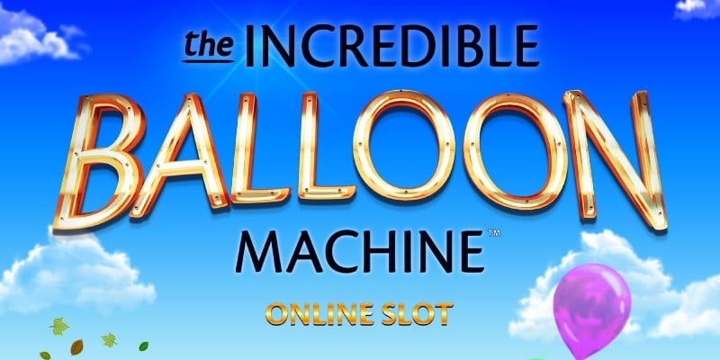 Nova slot machine A Incrível Máquina de Balões - Spin Casino Blog