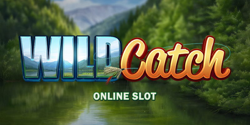 Nouvelle machine à sous en ligne Wild Catch - Spin Casino Blog