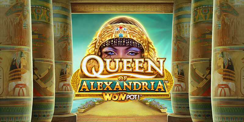 Queen of Alexandria™ WowPot!™ Online Slot