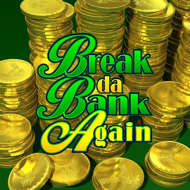 Break da Bank Again Slots Logo