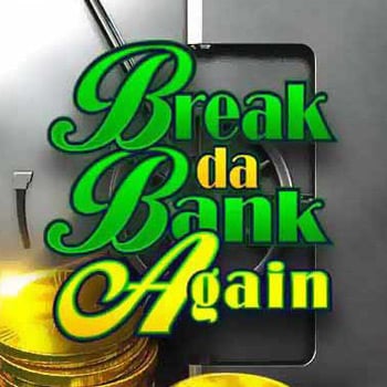 Break da Bank Again Logo
