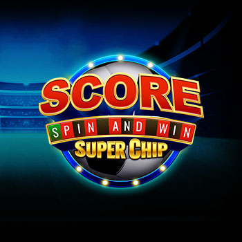 Score Spin and Win Super Chip
