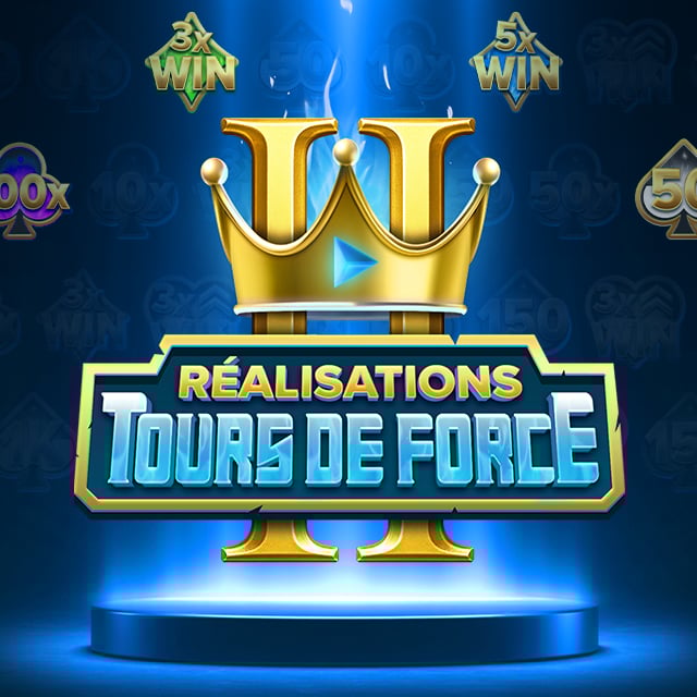Réalisations : Tours de Force