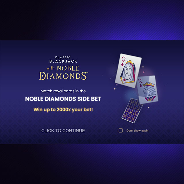 Classic Blackjack with Noble Diamonds™ 