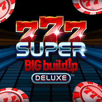 777 Super BigBuildUp™ Deluxe™