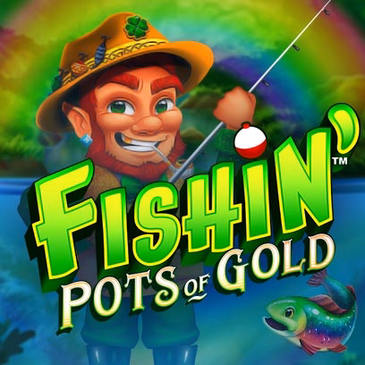 Fishin’ Pots of Gold™: Lotsaloot