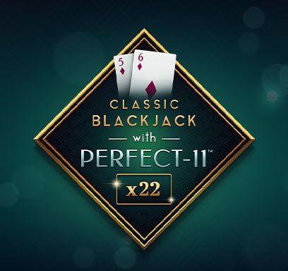 Classic Blackjack with Perfect-11™