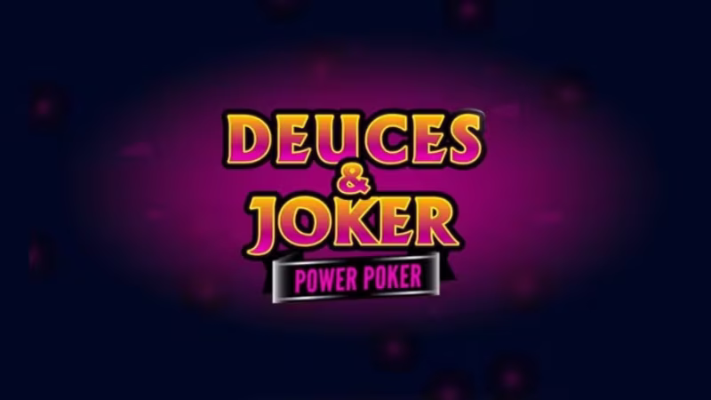 Deuces and Joker Power Poker