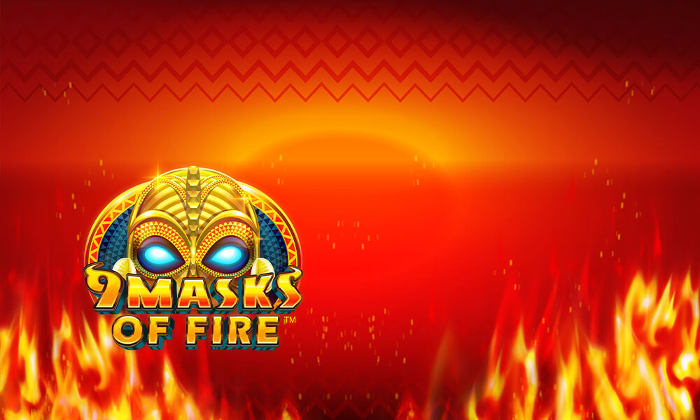 9 Masks of Fire