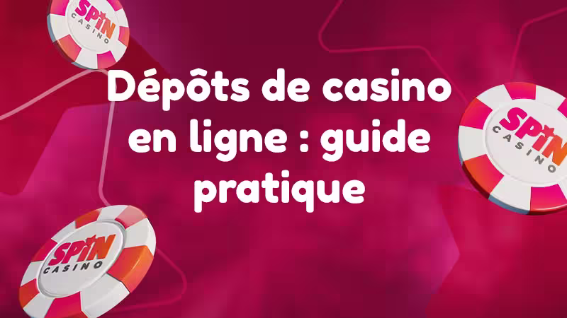 image for Spin Casino dépôts de casino en ligne : guide pratique blog