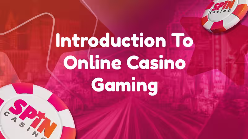 image for Spin Casino introduction to online casino gaming blog