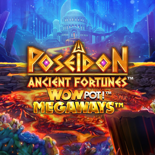 Ancient Fortunes: Poseidon™ WOWPot™ Megaways™
