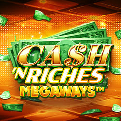 Cash ‘N Riches Megaways™