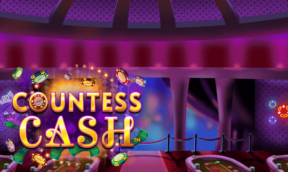 Countess Cash™