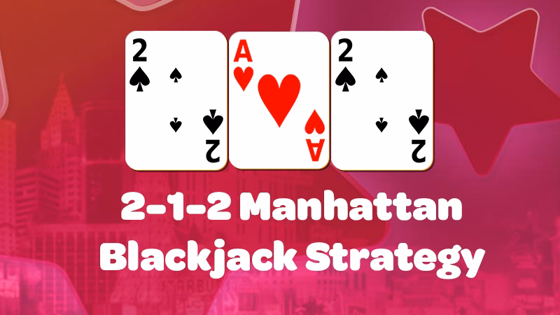 custom image of 2-1-2 manhatten blackjack strategy for Spin Casino