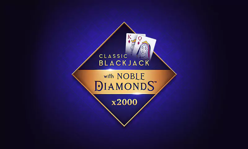 Classic Blackjack with Noble Diamonds™ - Spin Casino Blogue