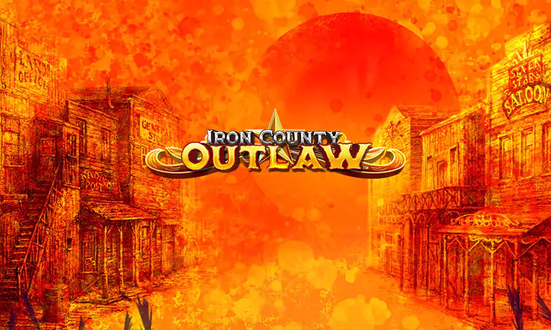 Iron County Outlaw™  - Spin Casino Blogue