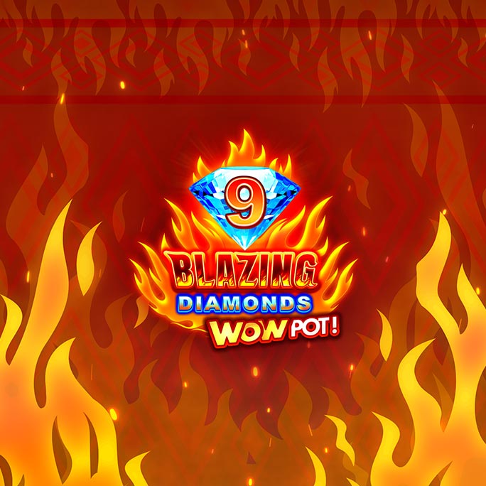9 Blazing Diamonds WOWPOT!™