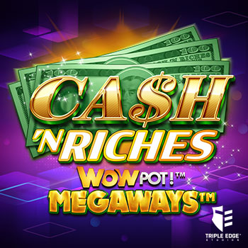 Cash N Riches WOWPOT!™ Megaways